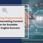 Mastering Programmatic SEO: Automating Content Creation for Scalable Search Engine Success